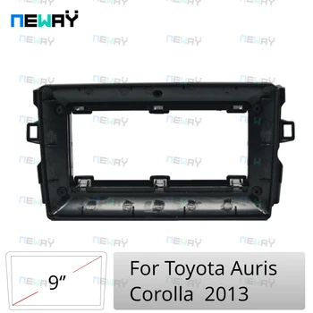 automobilis stereo-dvd grotuvas 9inch Rėmas Toyota Auris Corolla 2013 Fasciją Brūkšnys Rinkinys Skydelis Garso Plokštė
