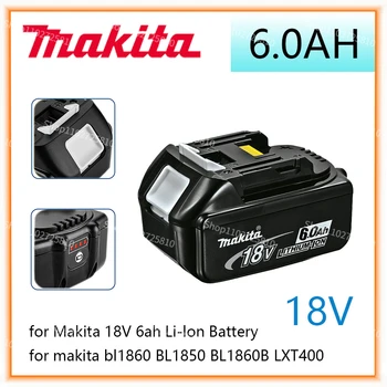 Makita Originalus 18V 6000mAh Ličio jonų Baterija 18v gręžimo Pakeitimo Baterijas BL1860 BL1830 BL1850 BL1860B